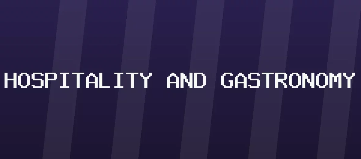 Hospitality and gastronomy