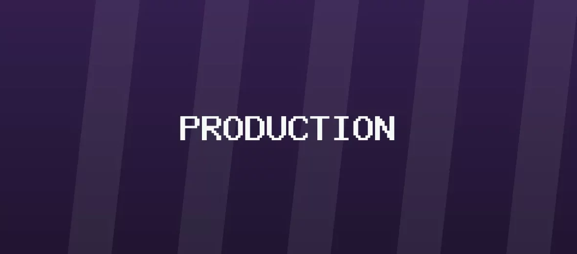 Production