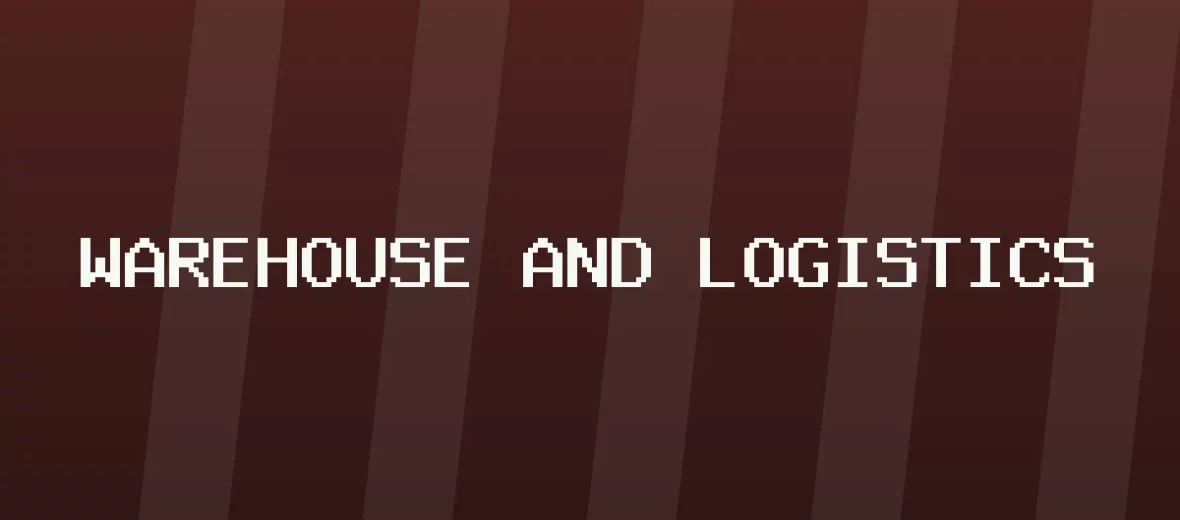 Warehouse and logistics